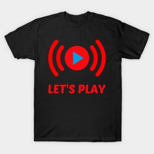 Let's Play T-Shirt